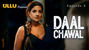 Daal Chawal Episode 1
