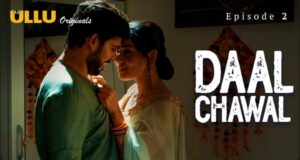 Daal Chawal Episode 2